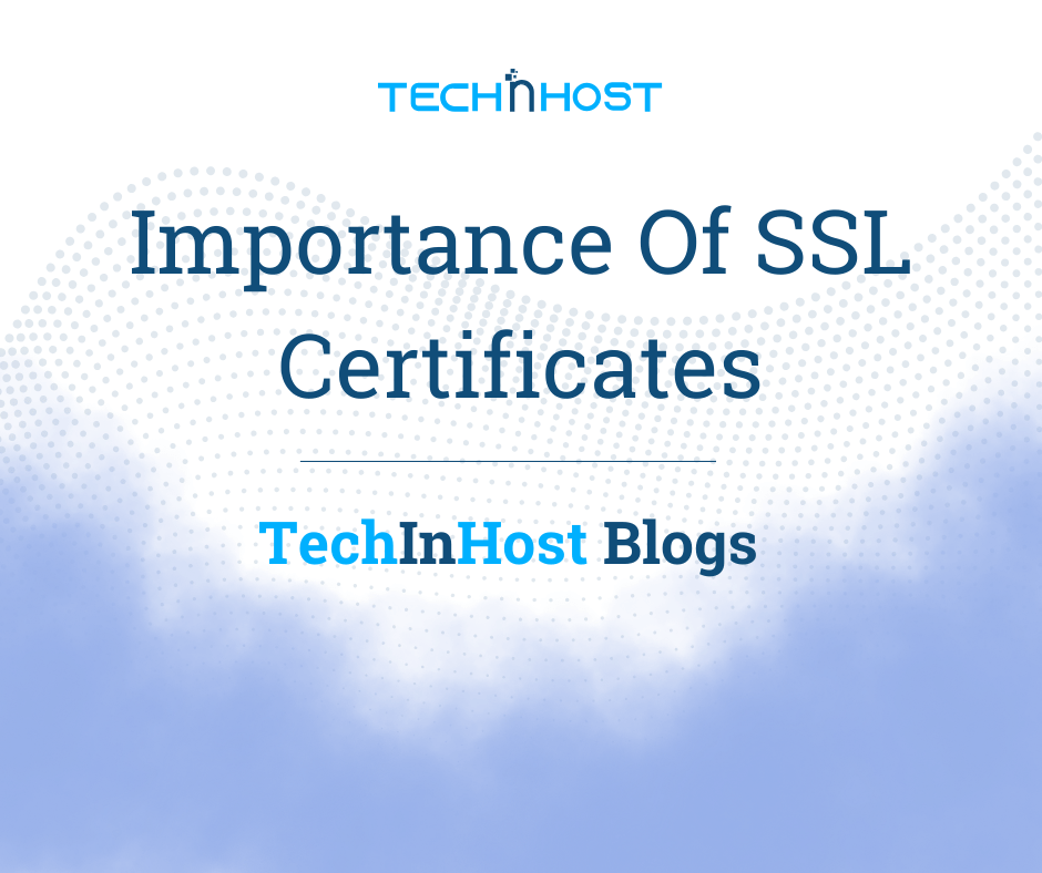 Importance Of SSL Certificates