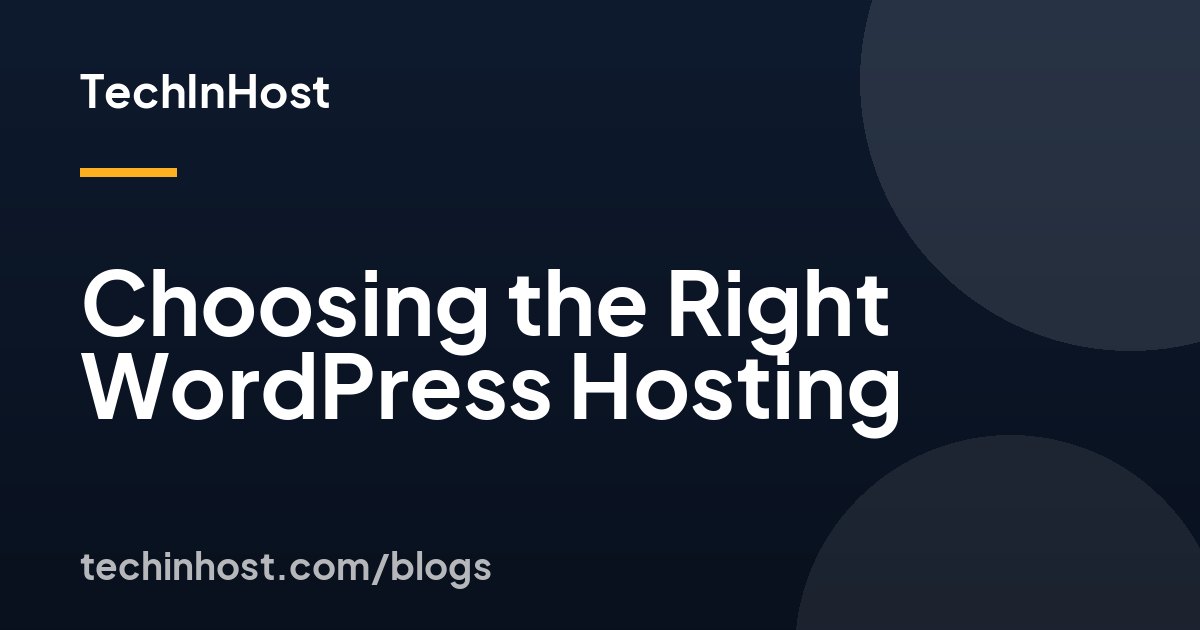 Choosing the Right WordPress Hosting