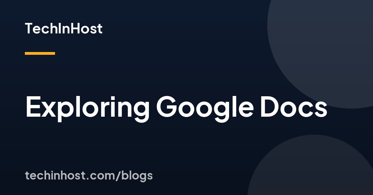 Exploring Google Docs