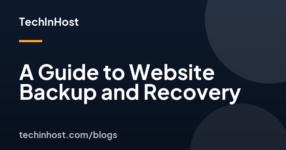 A Guide to Website Backup and Recovery