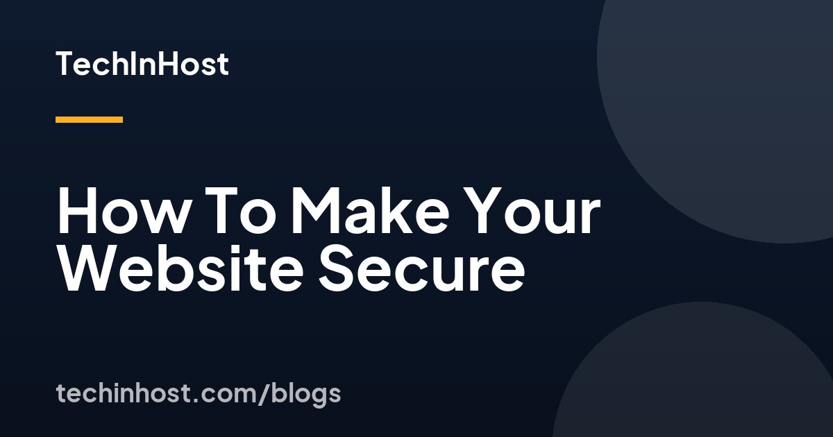 How To Make Your Website Secure