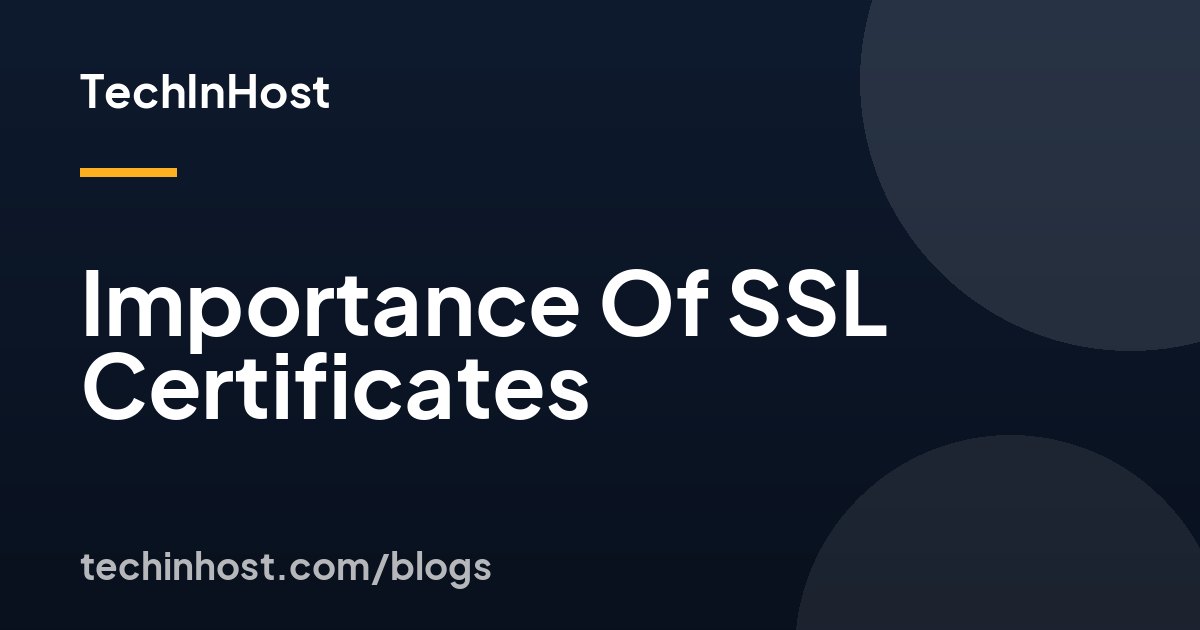 Importance Of SSL Certificates
