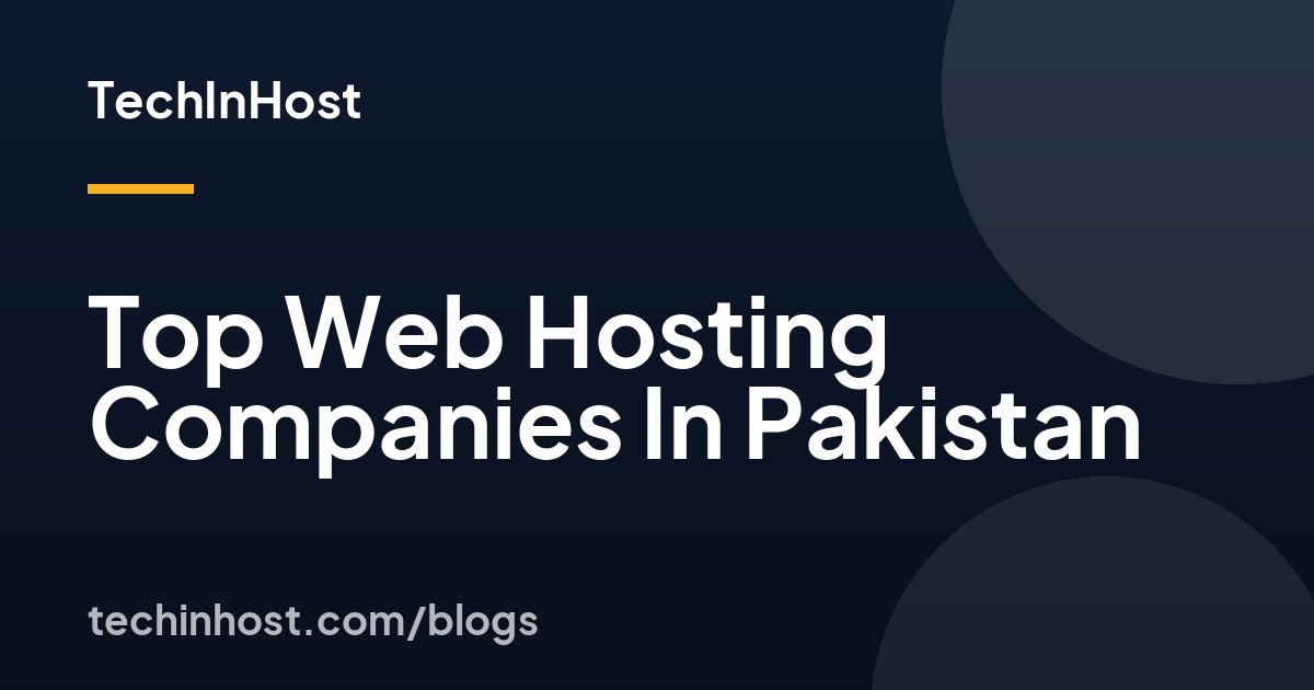 Top Web Hosting Companies In Pakistan